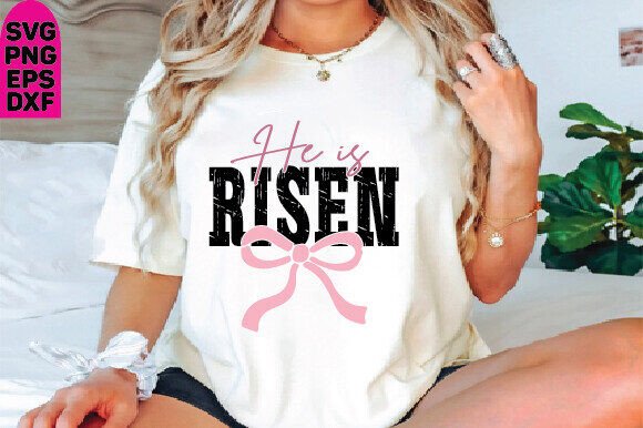Easter SVG: He Is Risen Bow T-Shirt Designs