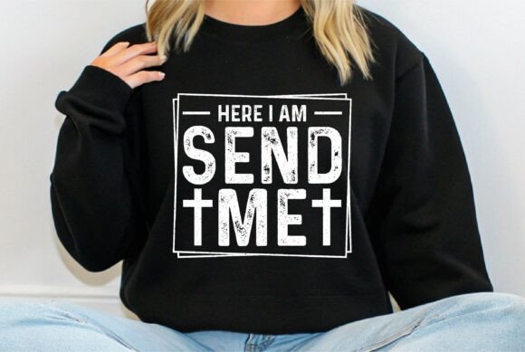 I Am Send Me Jesus T-Shirt Designs