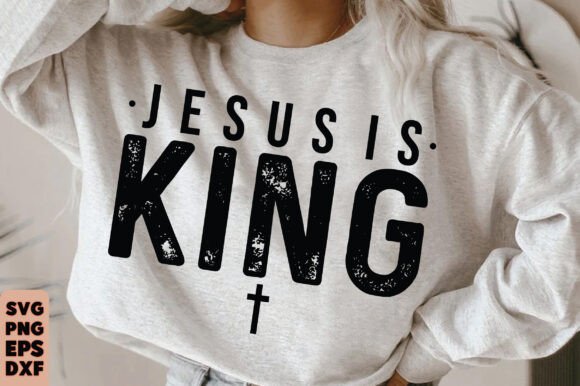 Jesus is King SVG: T-Shirt Designs