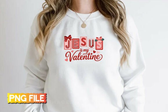 Jesus Is My Valentine Preppy Love PNG — T-Shirt Designs