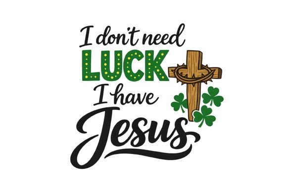 Jesus over Luck Typography T-Shirt Designs