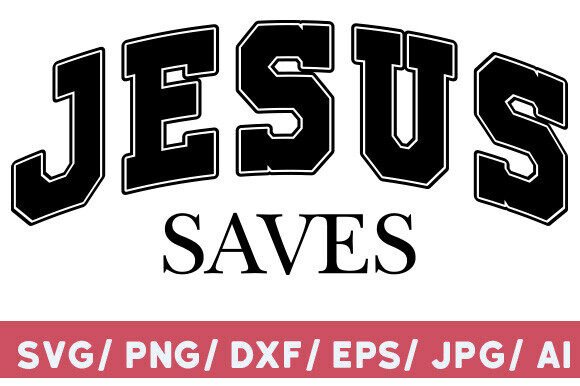 Jesus Saves SVG Design for T-Shirt Designs