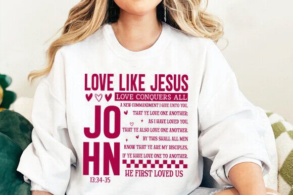 LOVE LIKE JESUS John 13:34 T-Shirt Designs