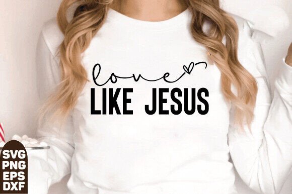 Love Like Jesus SVG PNG Christian Svg