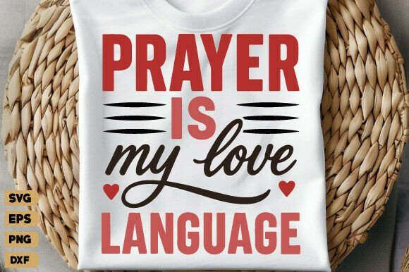 Prayer is My Love SVG, Christian PNG